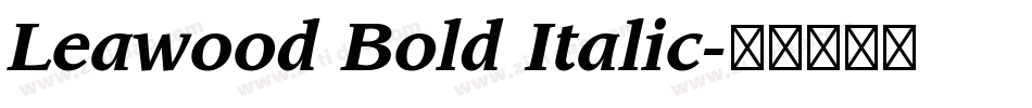 Leawood Bold Italic字体转换